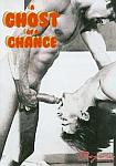 A Ghost Of A Chance directed by Gordon Hall