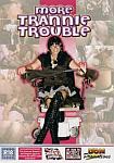 More Trannie Trouble featuring pornstar Joanne Whitehead