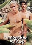 Come To Foreskin Island featuring pornstar Antonio