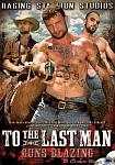 To The Last Man: Guns Blazing directed by Tony DiMarco