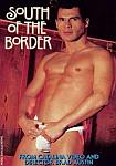 South Of The Border featuring pornstar Nicholas Carlisle