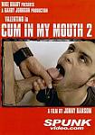 Cum In My Mouth 2 directed by Jonny Ransom