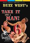 Take It Like A Man 6 directed by Buzz West