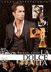 Michael Lucas' La Dolce Vita from studio Lucas Entertainment