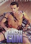 Things To Cum directed by Brad Austin
