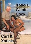 Xoticia Wants Cock featuring pornstar Carl Hubay