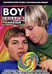 Boy Crush 2: Passion directed by Bryan Kelly