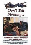 Don't Tell Mommy 2 from studio Trix Productions