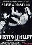 Slave And Master: Fisting Ballet directed by Dave Nesor