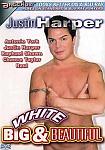 Justin Harper: White Big And Beautiful featuring pornstar Antonio York