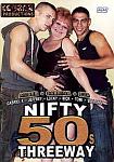 Nifty Fifties Threeway featuring pornstar Gabriel X