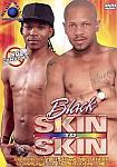 Black Skin To Skin featuring pornstar City Boy