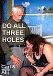 Do All Three Holes featuring pornstar Alli