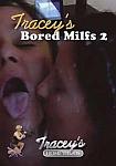 Tracey's Bored Milfs 2 directed by Tracey XXX