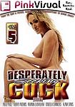 Desperately Seeking Cock 5 featuring pornstar Alana Evans