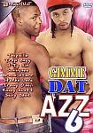 Gimme Dat Azz 6 featuring pornstar Bronz Star