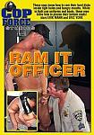 Ram It Officer featuring pornstar Erik Mann