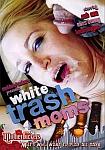 White Trash Moms from studio Mother Fuckers