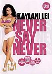 Kaylani Lei: Never Say Never featuring pornstar Evan Stone