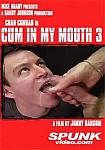 Cum In My Mouth 3 featuring pornstar Chris E.