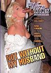 Wives Tales: Not Without My Husband featuring pornstar Audrey Hollander