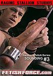 Hardcore Fetish Series: Sounding 3 featuring pornstar Lance Navarro