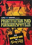 Prostitution And Pornography In The Orient directed by Ivan Vershak