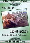 Arizona Gangbang directed by Susan Reno