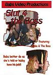 Slut 4 The Boss directed by Babs