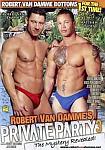 Private Party 3: The Mystery Revealed featuring pornstar Robert Van Damme