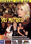 Yes Mistress 3 directed by J.D. Storm