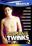 Desperate Twinks 2 featuring pornstar Enrique Currero