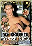 My Brother Loves Dick featuring pornstar Jeremy Jordan