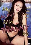My Aunt Is A Tranny 3 featuring pornstar Jessica (o)