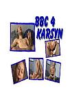 BBC 4 Karsyn featuring pornstar Karsyn