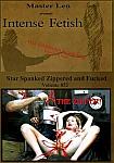 Intense Fetish 852: Star Spanked Zippered And Fucked directed by Master Len