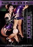 Latex Lovers 2 featuring pornstar Naudia Nice