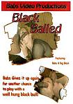 Black Balled from studio Babs Video Production