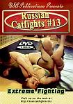 Russian Catfights 13: Extreme Fighting from studio USA Publications