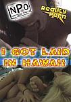 I Got Laid In Hawaii from studio NEW PORN ORDER-NPO