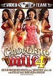 Chocolate Milf 4 directed by Jax