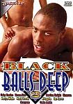 Black Balls Deep 2 featuring pornstar Bronz Star
