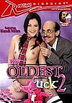 My Oldest Fuck 2 directed by Maestro Claudio