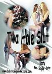 Two Hole Slut directed by Babs