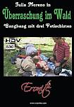Uberraschung Im Wald: Gangbang Mit Drei Fetischisten featuring pornstar Julia Moreno