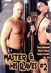 Master And His Slaves 2 featuring pornstar Billy Steele
