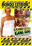 Mondo Extreme 93: Granny Gets A GangBang featuring pornstar Grandma Shirley