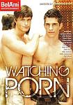 Watching Porn featuring pornstar Elias Kudrow