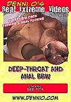 Real Extreme Videos 16: Deep Throat And Anal BBW directed by Denni O
