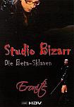 Studio Bizarr: Die Beta-Sklaven featuring pornstar Mistress Gina